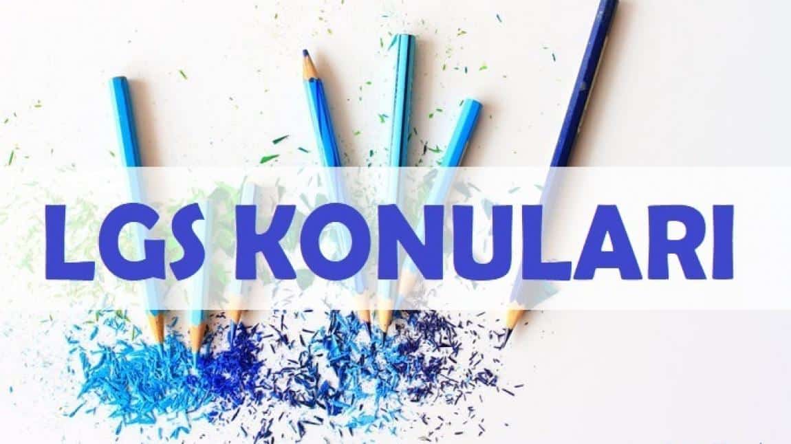 LGS'DE II. DÖNEM KONULARINDA SORU SORULMAYACAK
